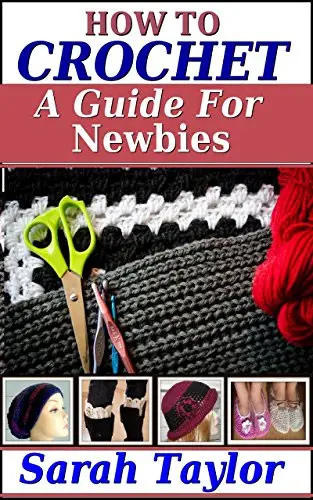 How to Crochet: A Guide for Newbies